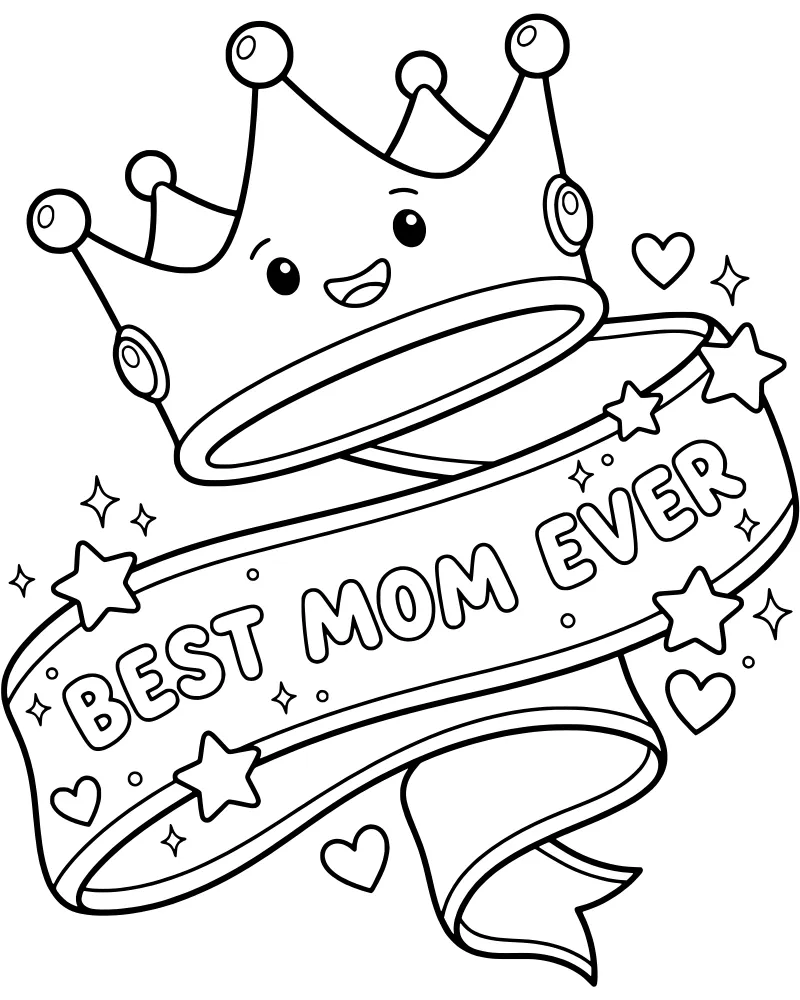 A cartoon smiling crown wearing a ribbon that says Best Mom Ever, surrounded by stars and hearts.