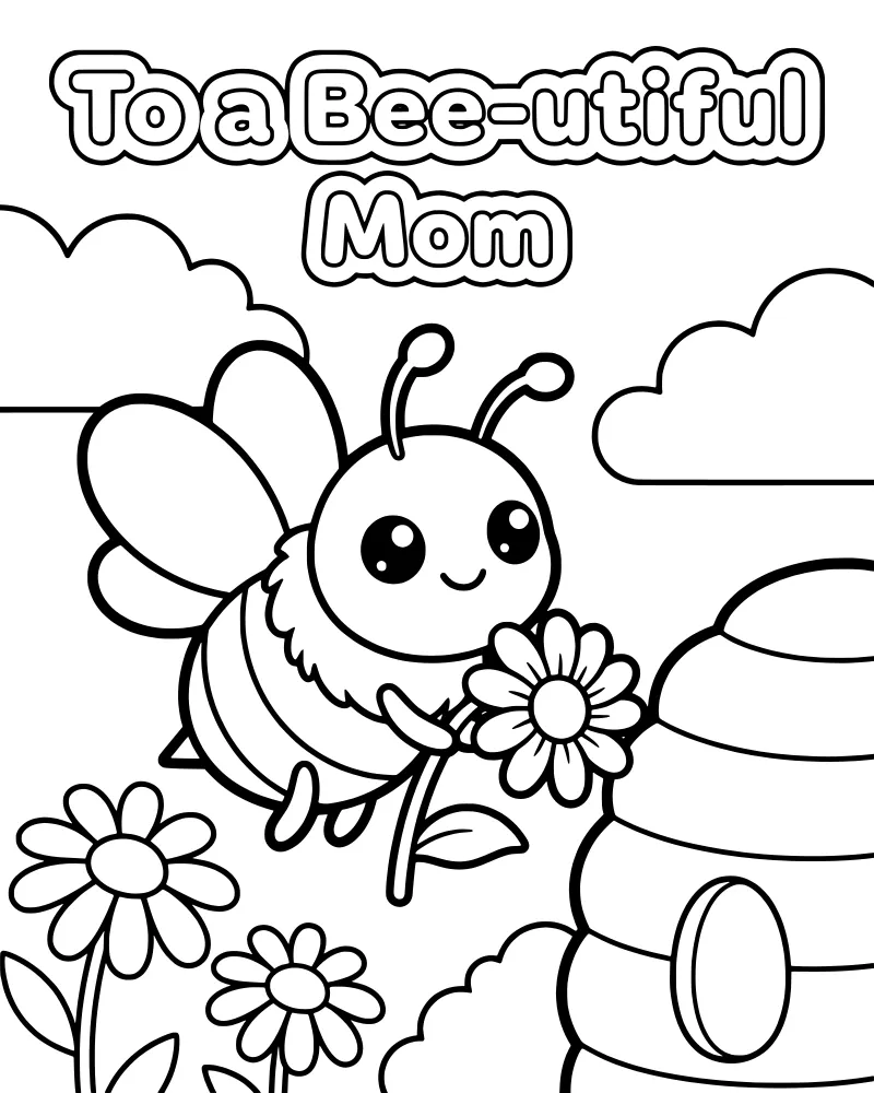 Cartoon bee holding a flower next to a beehive with the text To a Bee-utiful Mom under a cloudy sky.