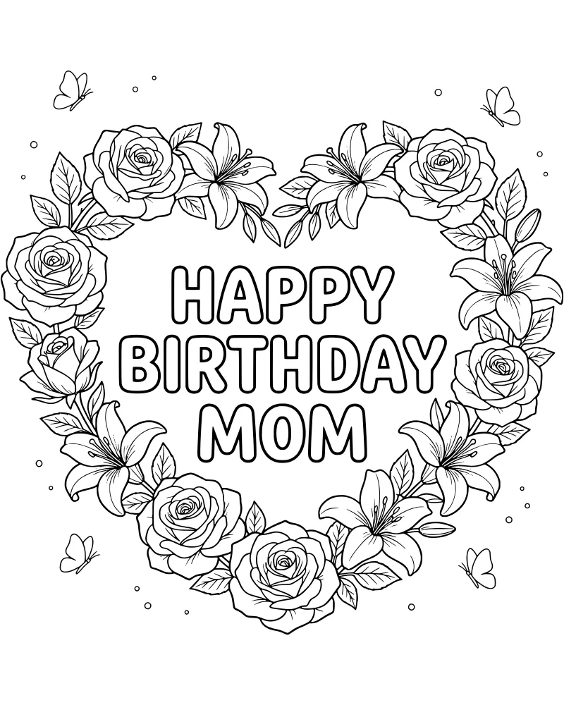 A heart-shaped arrangement of roses and lilies with the text Happy Birthday Mom in the center and butterflies on the sides.