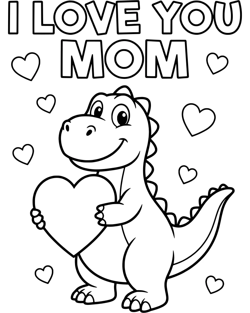 A cartoon dinosaur holding a large heart surrounded by smaller hearts with the text I Love You Mom at the top.
